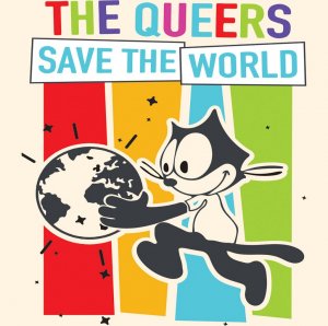 The Queers - Save the World
